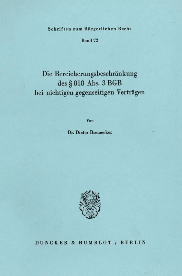 Cover: 9783428051809 | Die Bereicherungsbeschränkung des § 818 Abs. 3 BGB bei nichtigen...