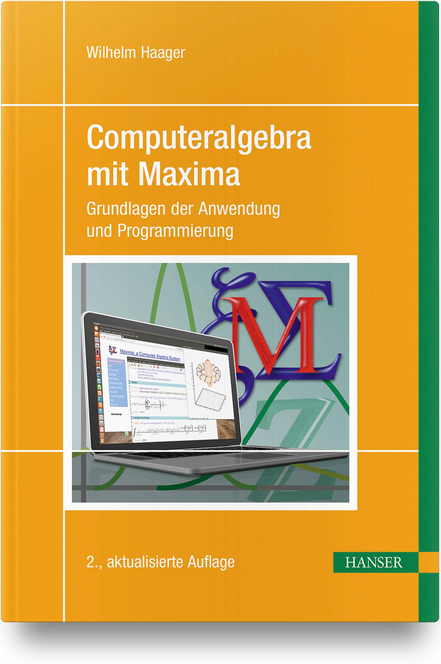 Cover: 9783446448681 | Computeralgebra mit Maxima | Wilhelm Haager | Taschenbuch | 320 S.