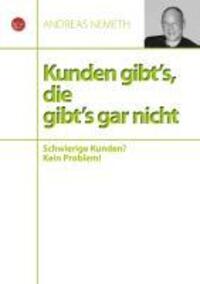 Cover: 9783944638003 | Kunden gibt's, die gibt's gar nicht | Schwierige Kunden? Kein Problem!