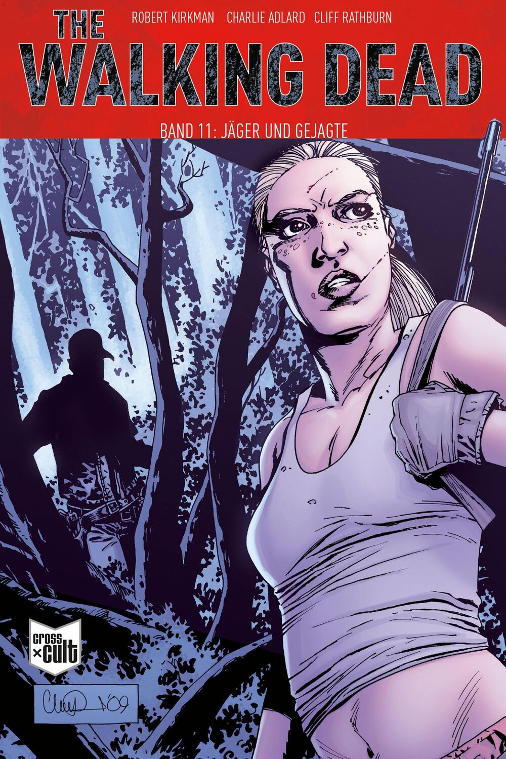 Cover: 9783959816144 | The Walking Dead Softcover 11 | Jäger und Gejagte | Robert Kirkman