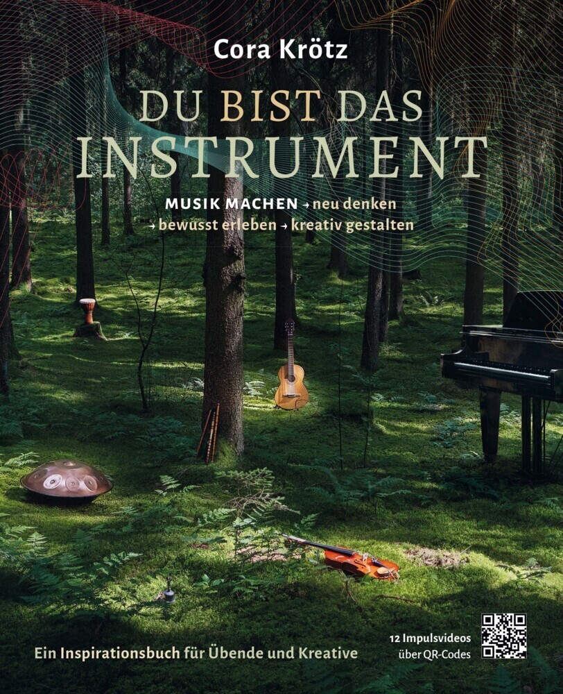 Cover: 9783982045115 | Du bist das Instrument | Cora Krötz | Taschenbuch | Deutsch | 2021