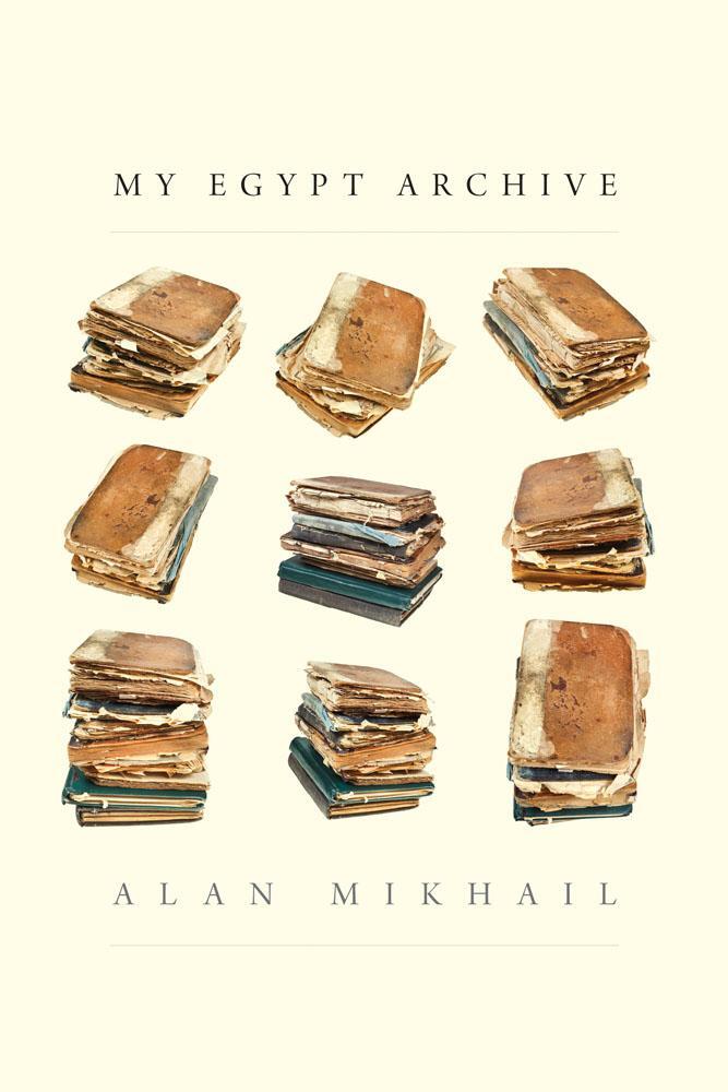 Cover: 9780300276800 | My Egypt Archive | Alan Mikhail | Taschenbuch | Englisch | 2024