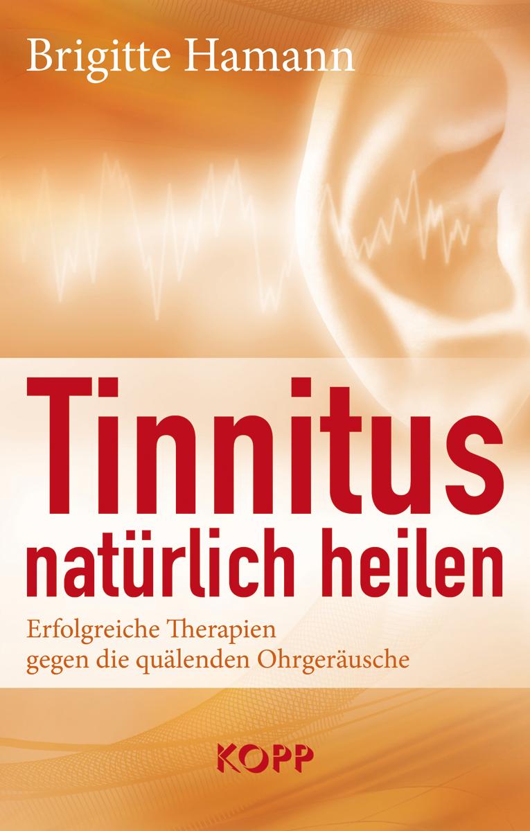 Cover: 9783864452642 | Tinnitus natürlich heilen | Brigitte Hamann | Buch | 251 S. | Deutsch