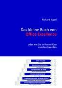 Cover: 9783839166482 | Das kleine Buch von Office Excellence | Richard Kugel | Taschenbuch