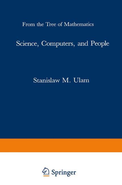 Cover: 9780817632762 | Science, Computers, and People | From the Tree of Mathematics | Ulam