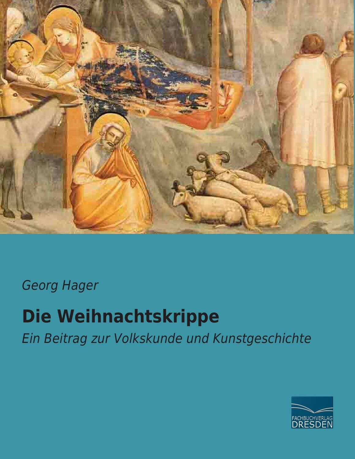 Cover: 9783956924149 | Die Weihnachtskrippe | Ein Beitrag zur Volkskunde und Kunstgeschichte