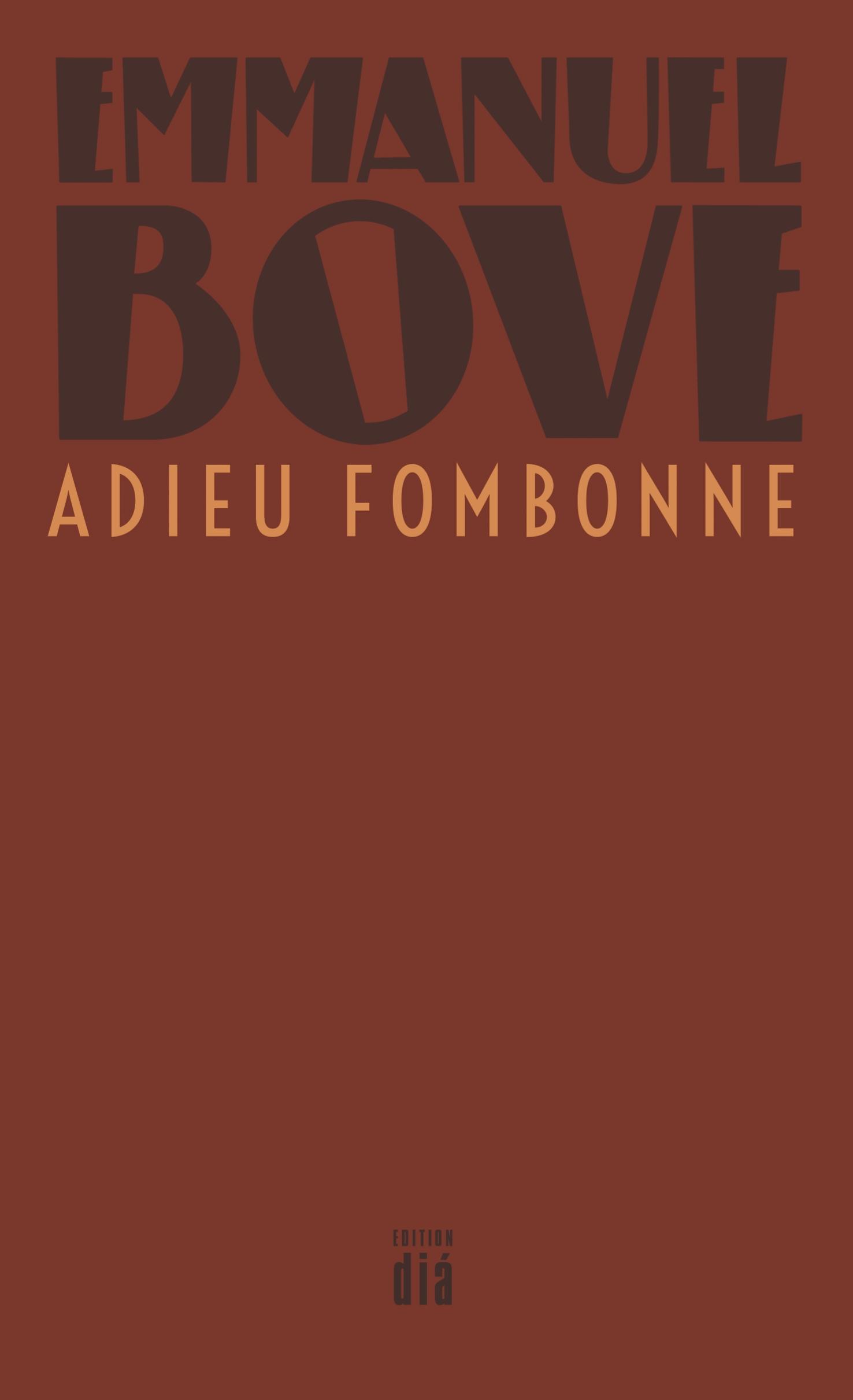 Cover: 9783860344408 | Adieu Fombonne | Roman, Werkausgabe Emmanuel Bove | Emmanuel Bove