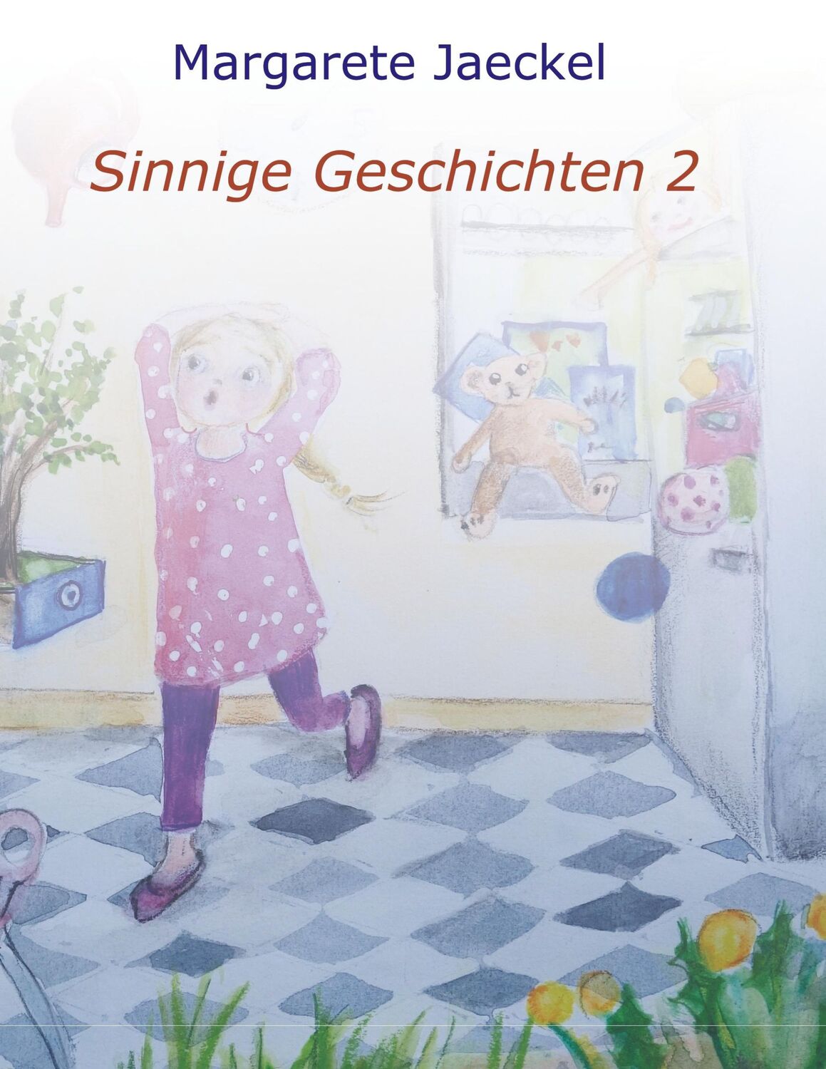 Cover: 9783748258704 | Sinnige Geschichten 2 | Margarete Jaeckel | Taschenbuch | Paperback