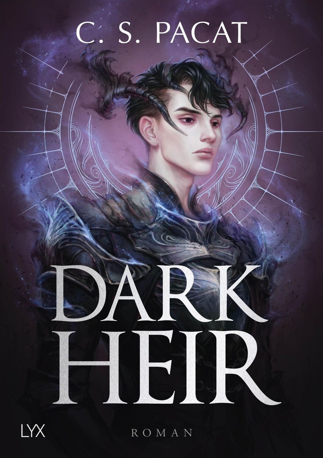 Cover: 9783736318687 | Dark Heir | C. S. Pacat | Buch | 560 S. | Deutsch | 2024 | LYX