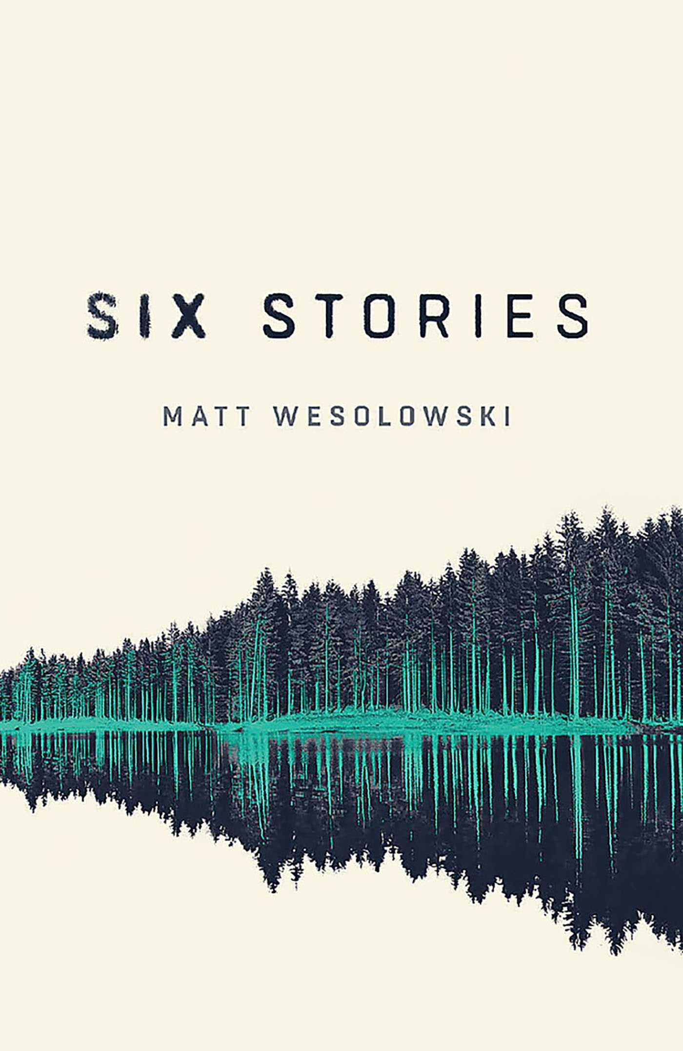 Cover: 9781910633625 | Six Stories | Matt Wesolowski | Taschenbuch | Kartoniert / Broschiert