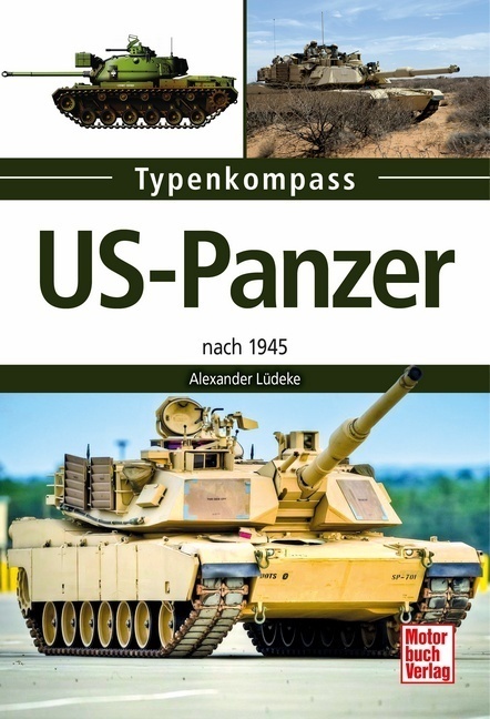 Cover: 9783613040601 | US-Panzer | nach 1945 | Alexander Lüdeke | Taschenbuch | 128 S. | 2018