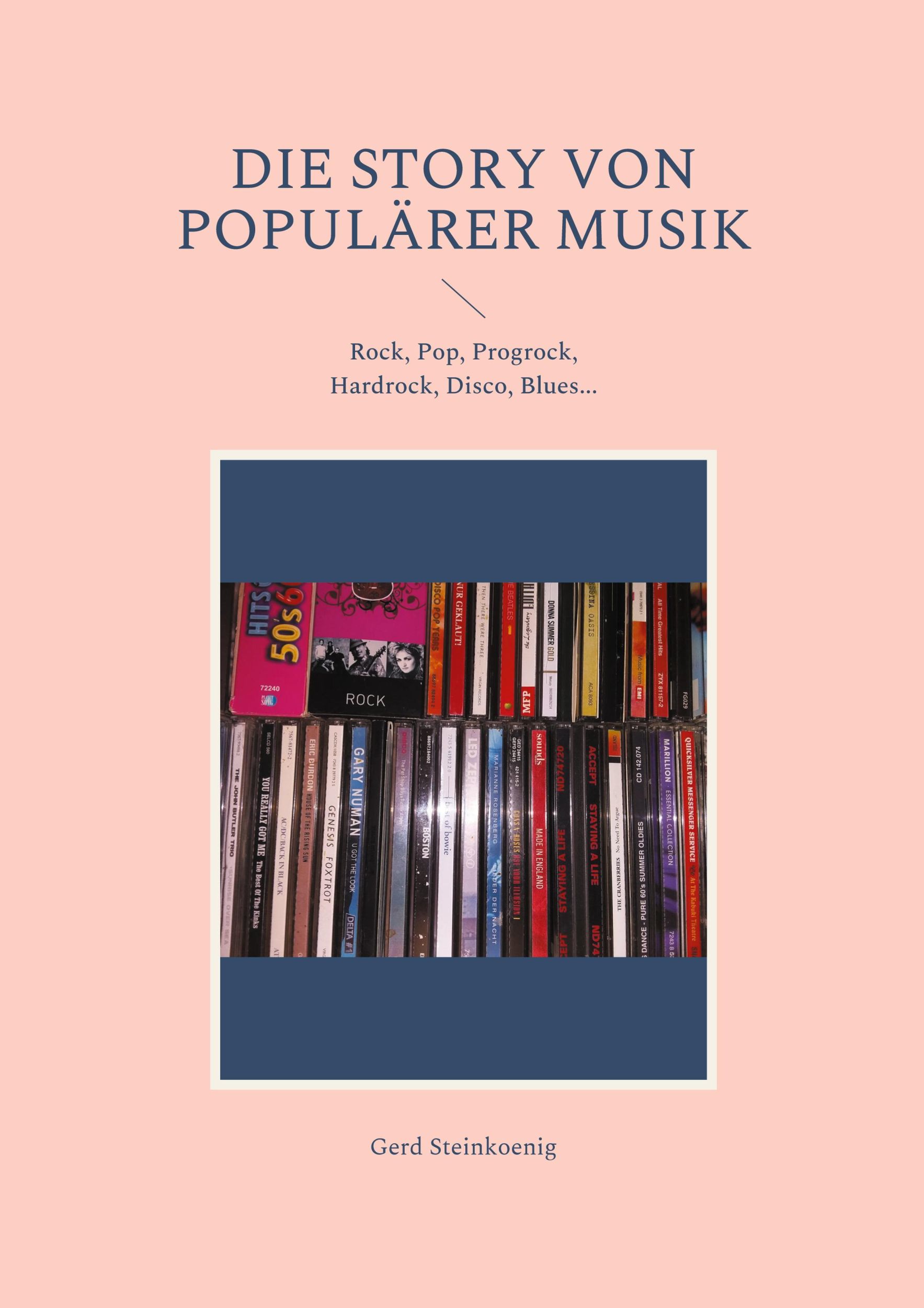 Cover: 9783754334966 | Die Story von populärer Musik | Gerd Steinkoenig | Taschenbuch | 42 S.