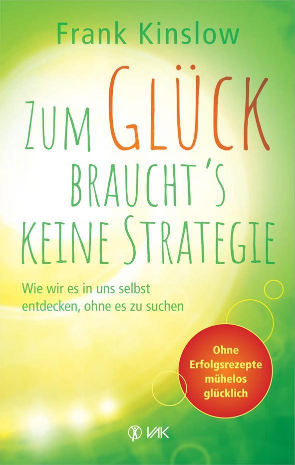 Cover: 9783867312066 | Zum Glück braucht's keine Strategie | Frank Kinslow | Taschenbuch