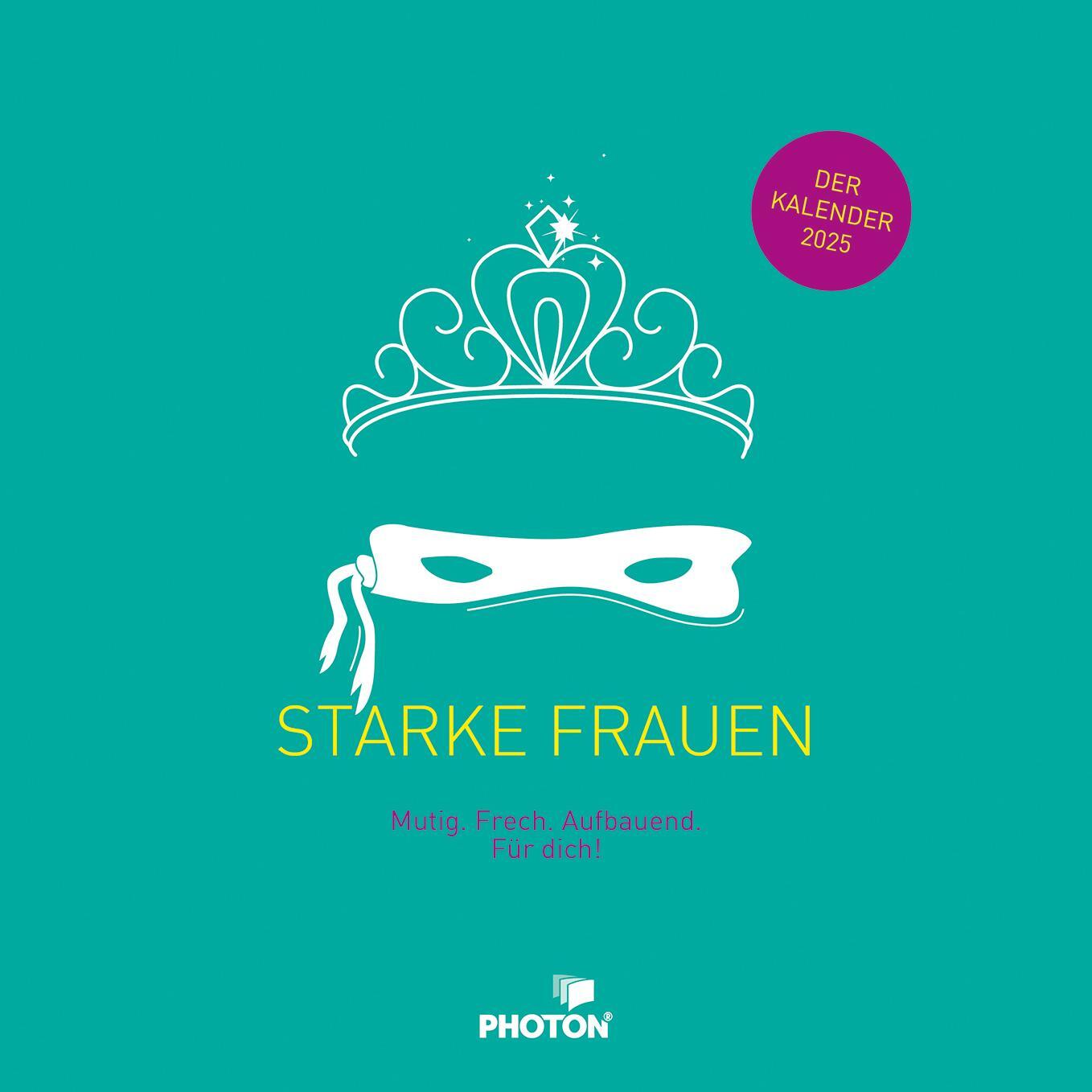 Cover: 9783911156035 | STARKE FRAUEN Kalender 2025 | Photon-Verlag | Kalender | 14 S. | 2025