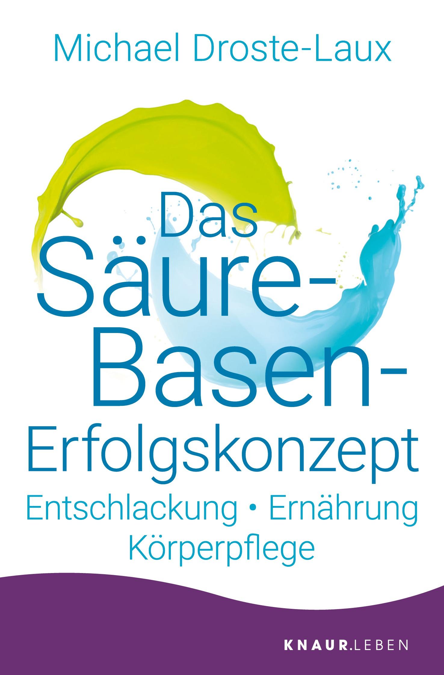 Cover: 9783426876794 | Das Säure-Basen-Erfolgskonzept | Michael Droste-Laux | Taschenbuch