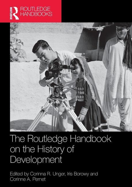 Cover: 9781032286907 | The Routledge Handbook on the History of Development | Unger (u. a.)