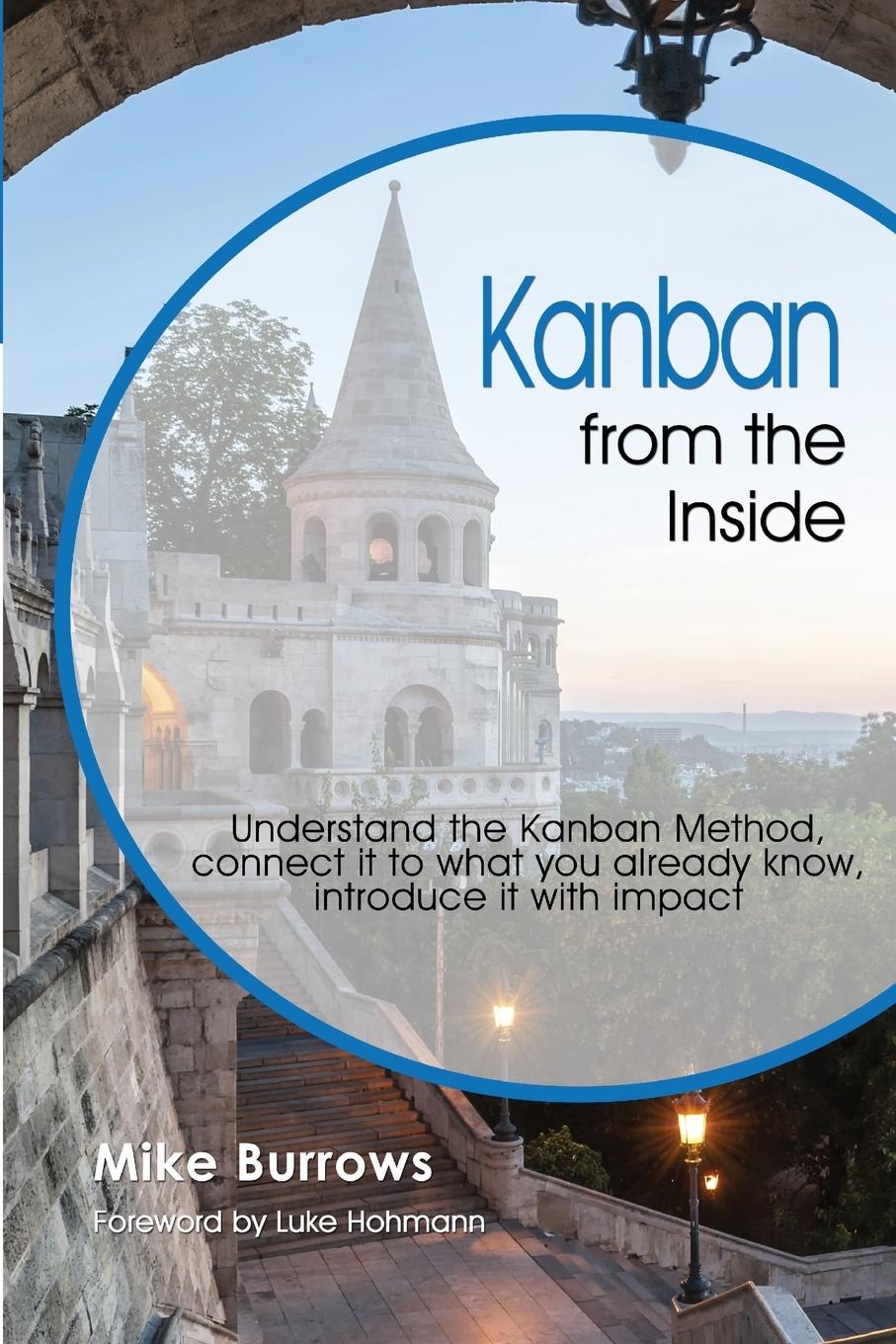 Cover: 9780985305192 | Kanban from the Inside | Mike Burrows | Taschenbuch | Paperback | 2014