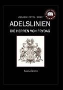 Cover: 9783842329263 | Adelslinien - Die Herren von Frydag | Unruhige Zeiten - Band 7 | Grimm