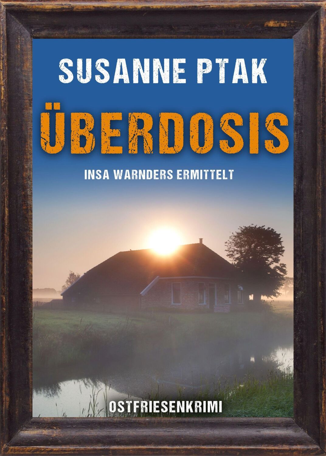 Cover: 9783965865587 | Überdosis. Ostfriesenkrimi | Inas Wanders ermittelt | Susanne Ptak