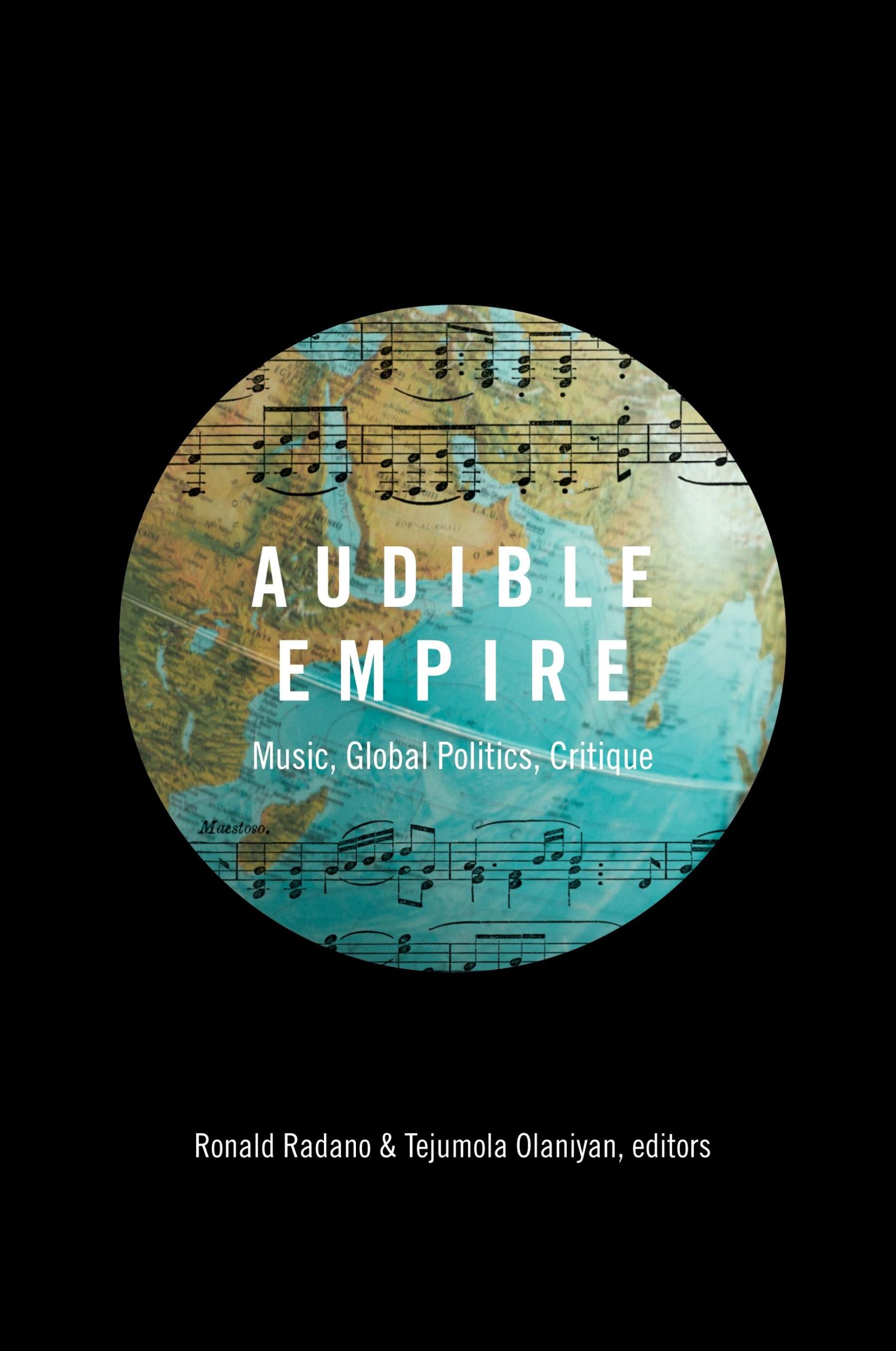 Cover: 9780822360124 | Audible Empire | Music, Global Politics, Critique | Ronald Radano