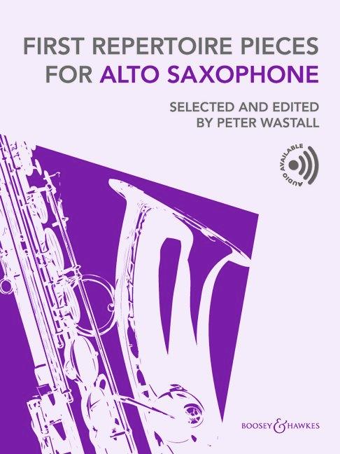 Cover: 9781784547660 | First Repertoire Pieces for Alto Saxophone | Peter Wastall | Broschüre