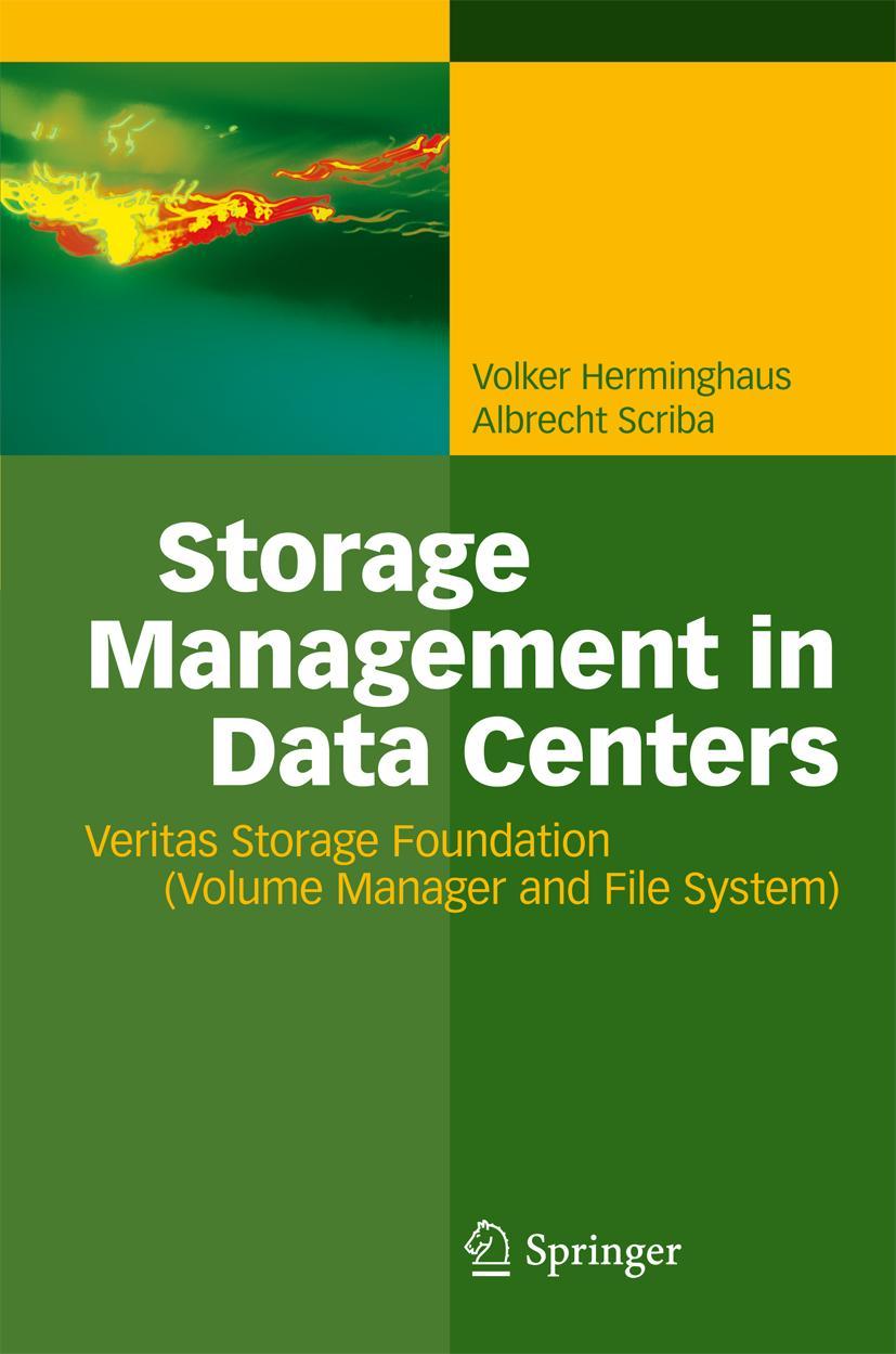 Cover: 9783540850229 | Storage Management in Data Centers | Albrecht Scriba (u. a.) | Buch