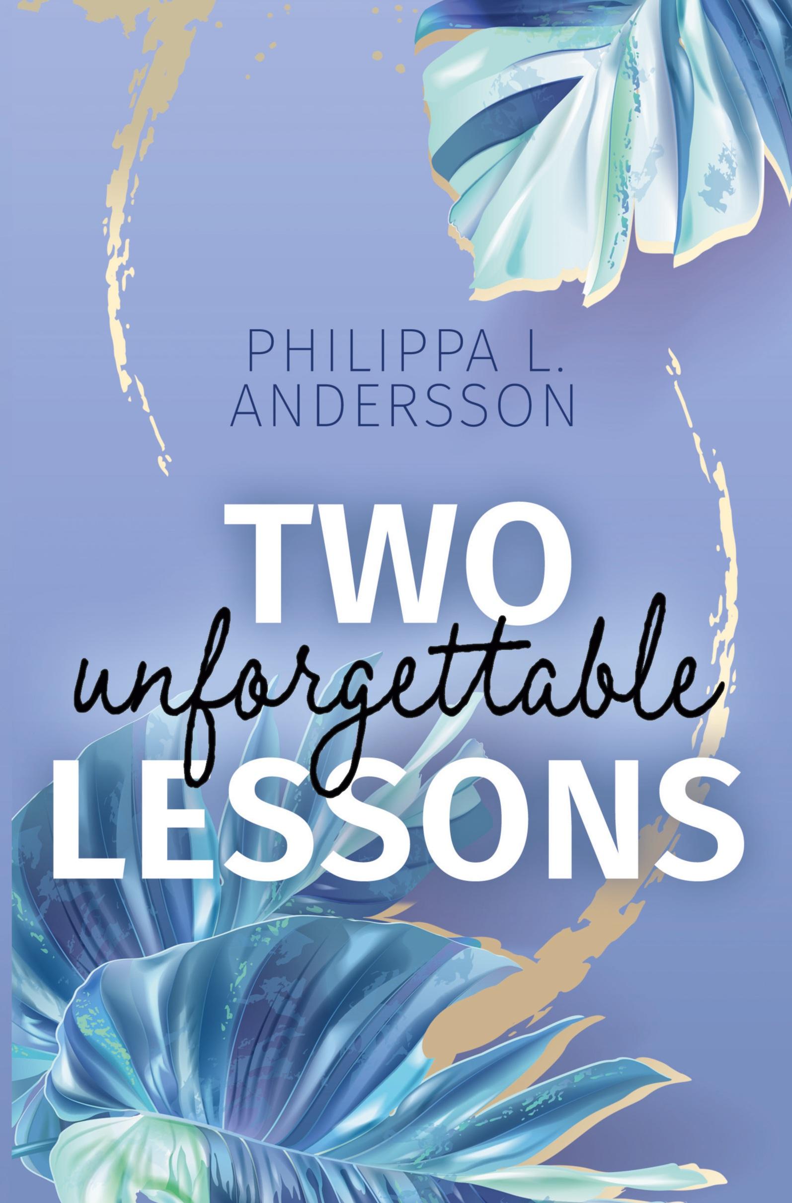 Cover: 9783754673591 | Two unforgettable Lessons | Philippa L. Andersson | Taschenbuch | 2023