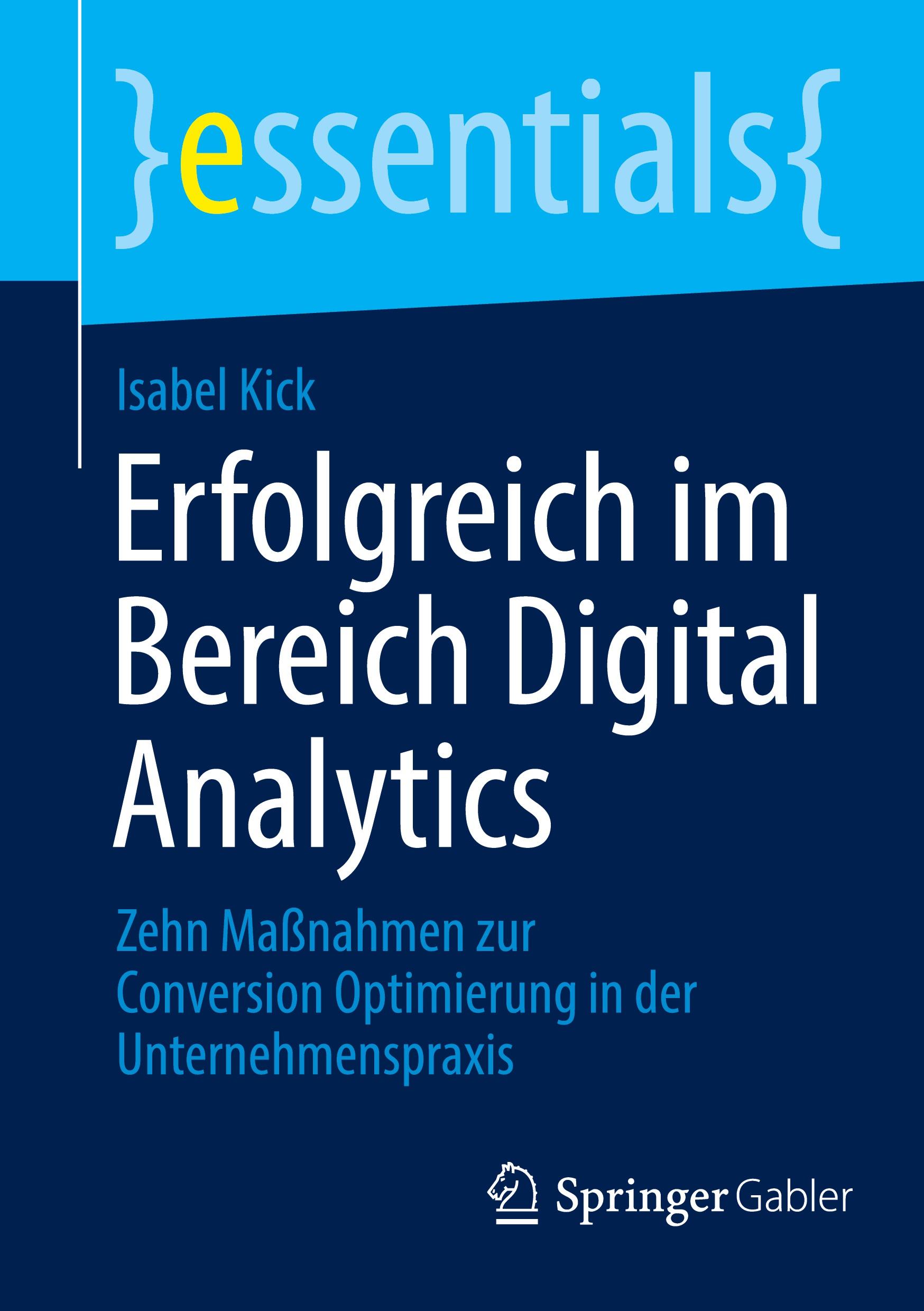 Cover: 9783658461539 | Erfolgreich im Bereich Digital Analytics | Isabel Kick | Taschenbuch