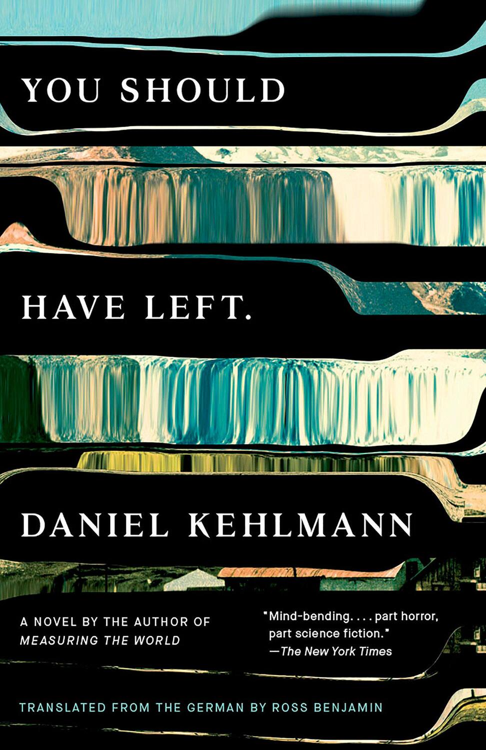 Cover: 9780525432913 | You Should Have Left | Daniel Kehlmann | Taschenbuch | Englisch | 2018