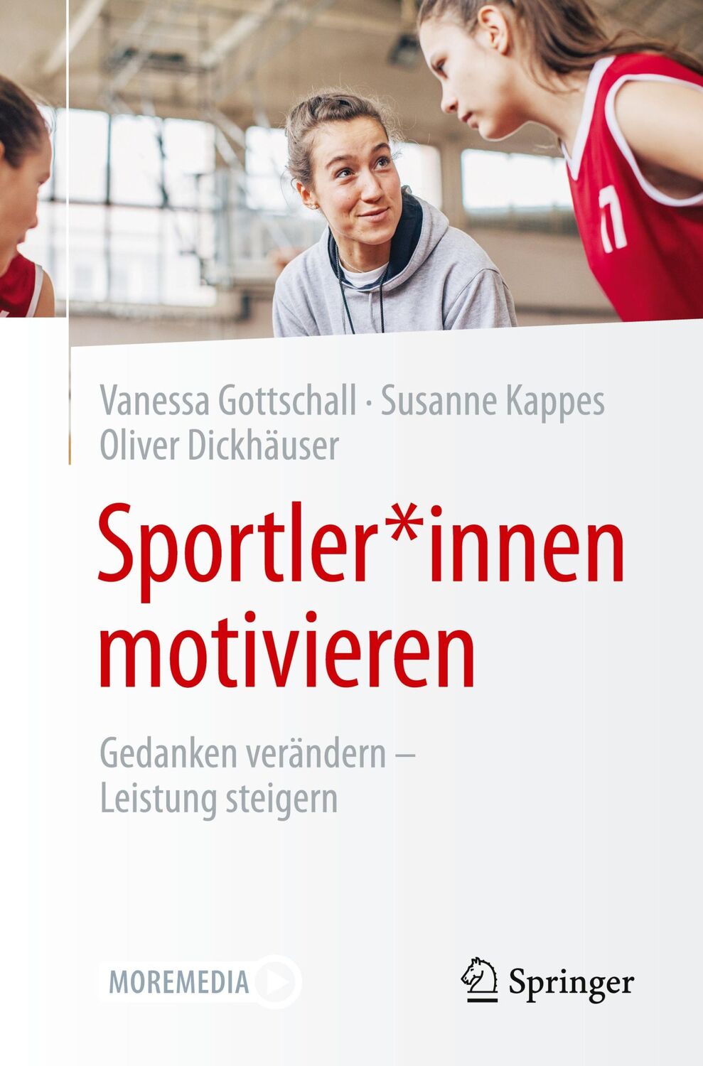 Cover: 9783658325176 | Sportler*innen motivieren | Gedanken verändern - Leistung steigern | x