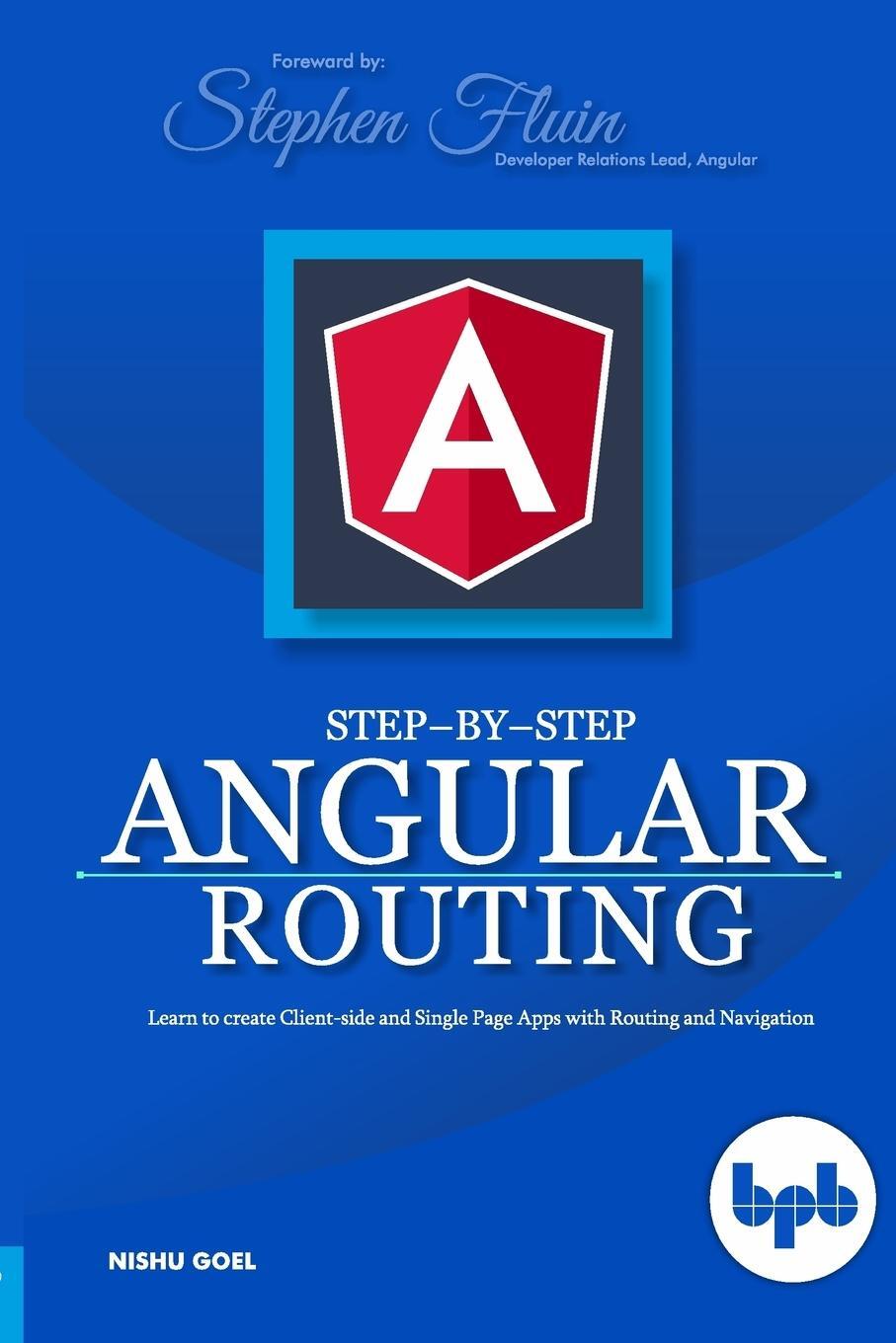 Cover: 9789388511667 | Step-by-Step Angular Routing | Nishu Goel | Taschenbuch | Paperback