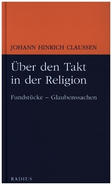 Cover: 9783871735219 | Über den Takt in der Religion | Fundstücke - Glaubenssachen | Claussen