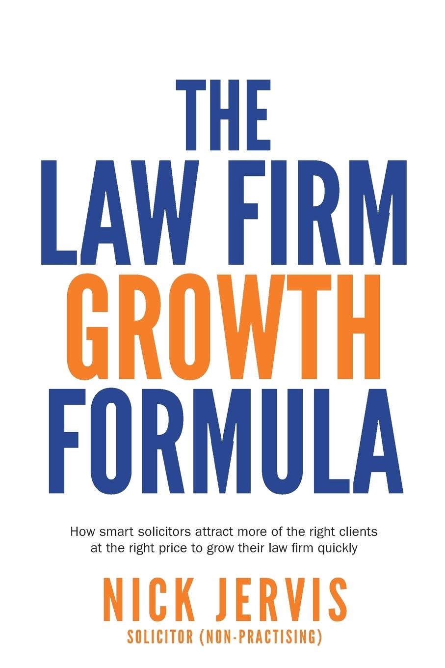 Cover: 9781781332658 | Law Firm Growth Formula | Nick Jervis | Taschenbuch | Englisch | 2017