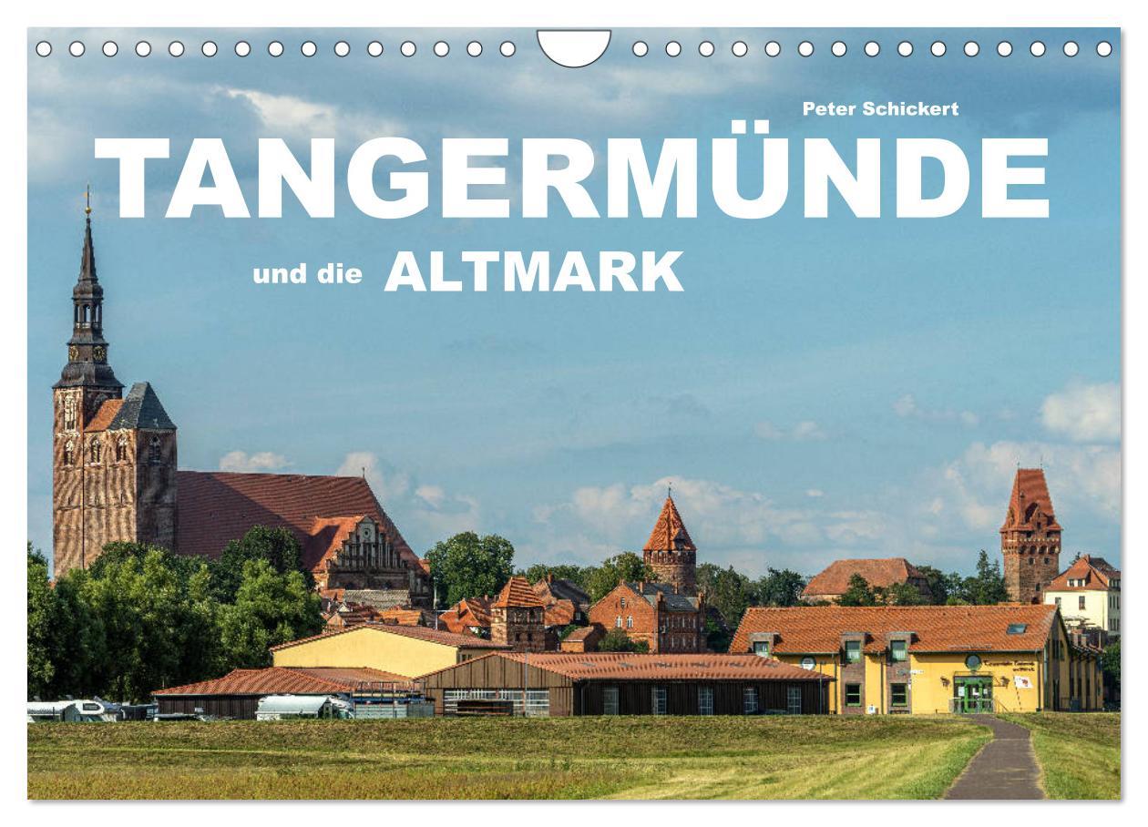 Cover: 9783435096992 | Tangermünde und die Altmark (Wandkalender 2025 DIN A4 quer),...