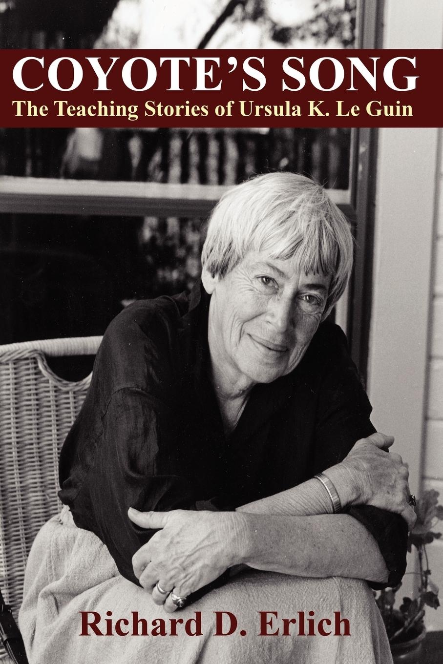 Cover: 9781434457752 | Coyote's Song | The Teaching Stories of Ursula K. Le Guin | Erlich