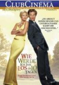 Cover: 4010884528701 | Wie werde ich ihn los - in 10 Tagen | Michele Alexander (u. a.) | DVD