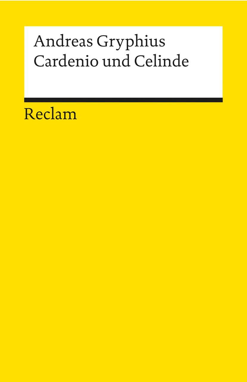 Cover: 9783150085325 | Cardenio und Celinde oder Unglücklich Verliebte | Andreas Gryphius