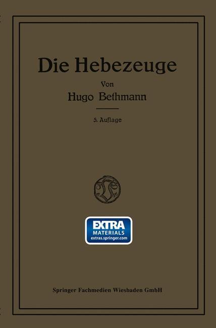 Cover: 9783663040705 | Die Hebezeuge | Hugo Bethmann | Taschenbuch | Paperback | xvi