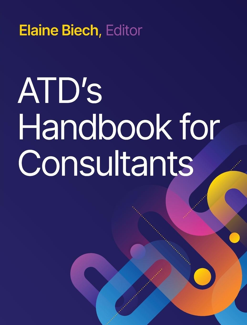 Cover: 9781957157344 | ATD's Handbook for Consultants | Elaine Biech | Taschenbuch | Englisch