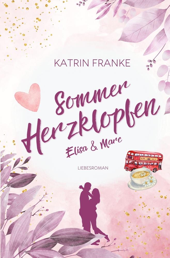 Cover: 9783759220394 | Sommerherzklopfen | Elisa &amp; Marc | Katrin Franke | Taschenbuch | 2024