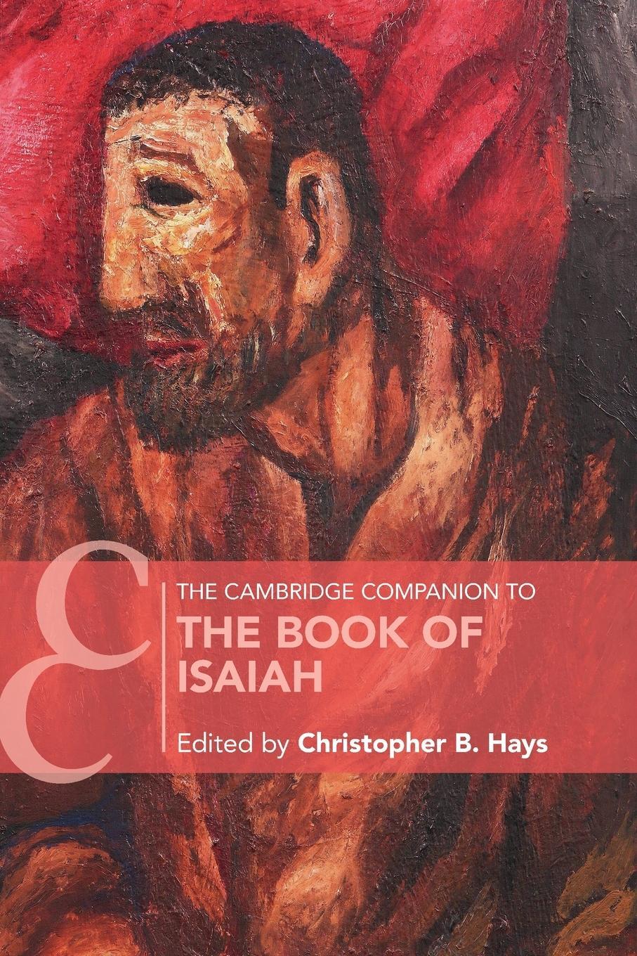 Cover: 9781108456784 | The Cambridge Companion to the Book of Isaiah | Christopher B. Hays