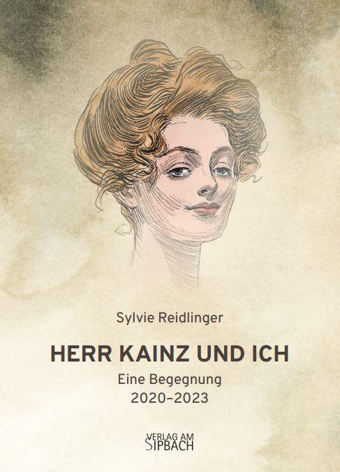 Cover: 9783903259508 | HERR KAINZ UND ICH | Eine Begegnung | Sylvie Reidlinger | Taschenbuch