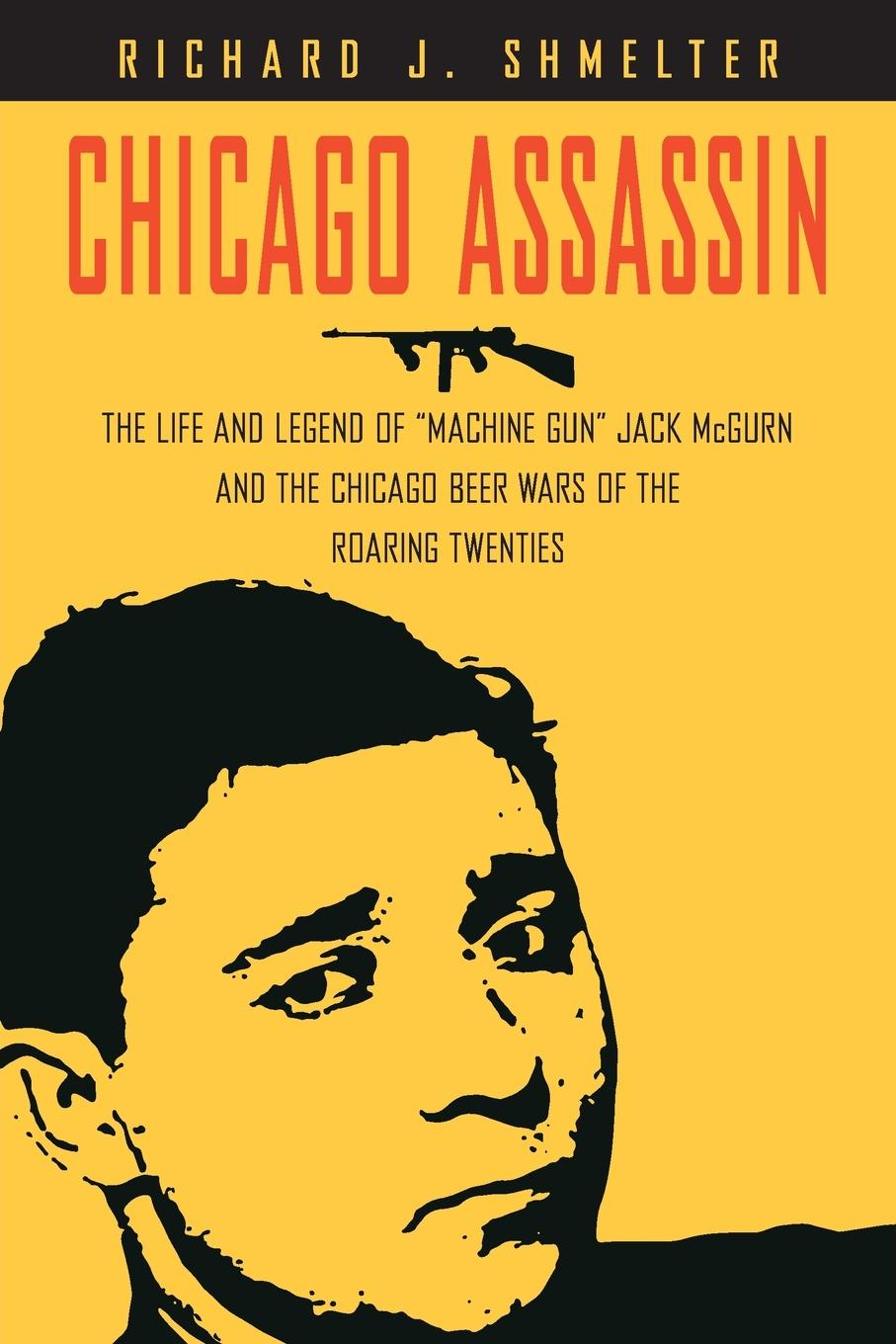 Cover: 9781581826180 | Chicago Assassin | Richard J. Shmelter | Taschenbuch | Englisch | 2000