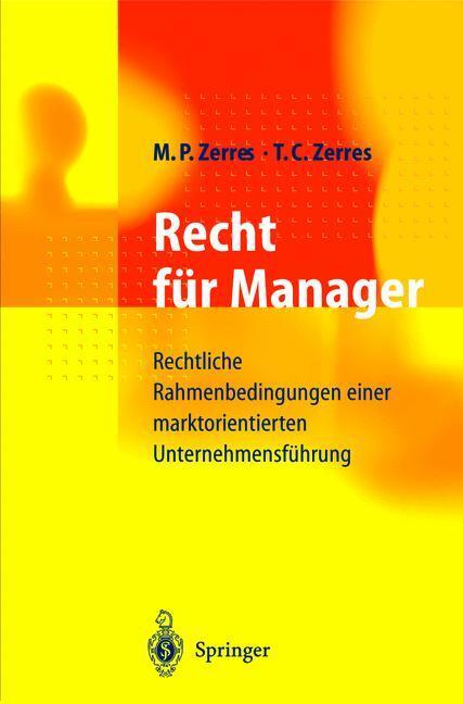 Cover: 9783642637704 | Recht für Manager | Thomas C. Zerres (u. a.) | Taschenbuch | Paperback