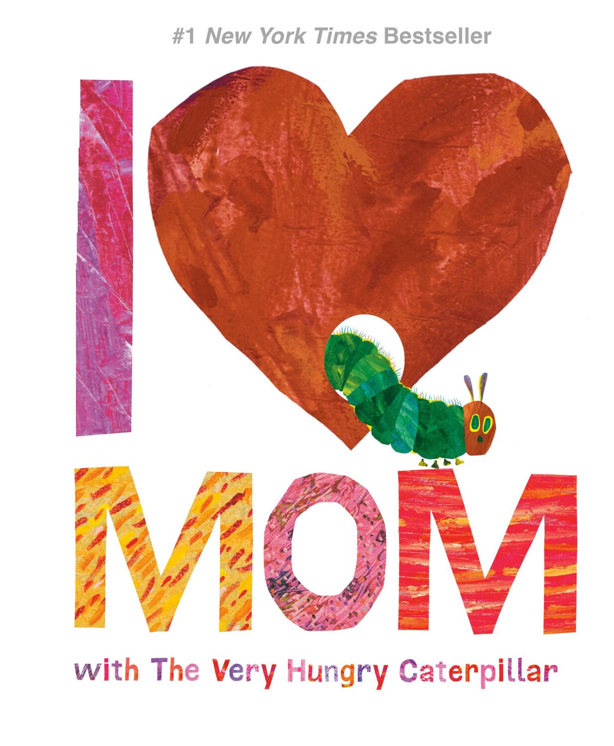 Cover: 9780451533463 | I Love Mom with the Very Hungry Caterpillar | Eric Carle | Buch | 2017