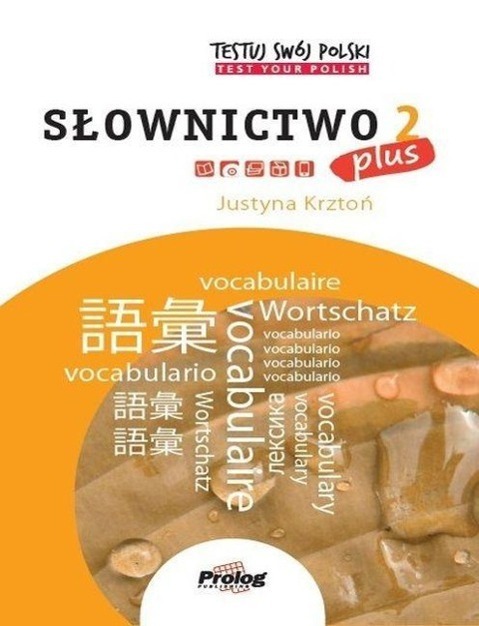 Cover: 9788360229729 | Testuj Swoj Polski - Slownictwo 2 Plus | Justyna Krzton | Taschenbuch