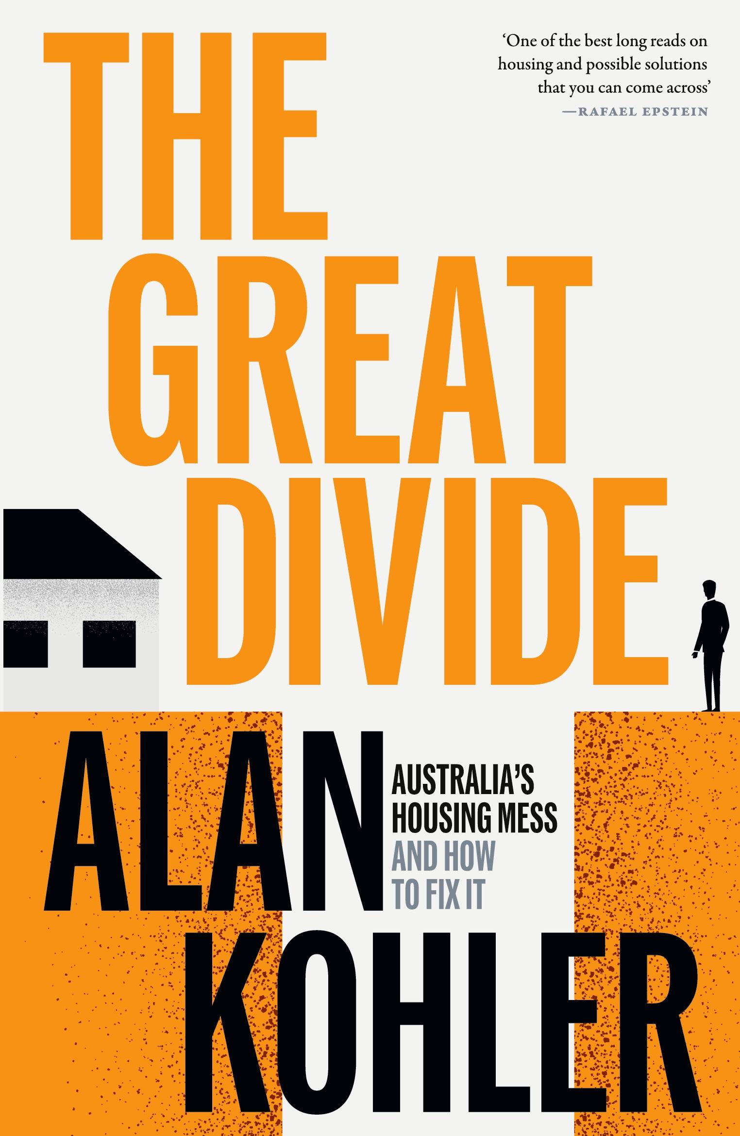 Cover: 9781760645373 | The Great Divide | Australia's Housing Mess and How to Fix It | Kohler