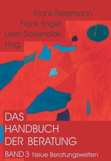 Cover: 9783871592478 | Das Handbuch der Beratung | Frank Nestmann (u. a.) | Buch | 560 S.