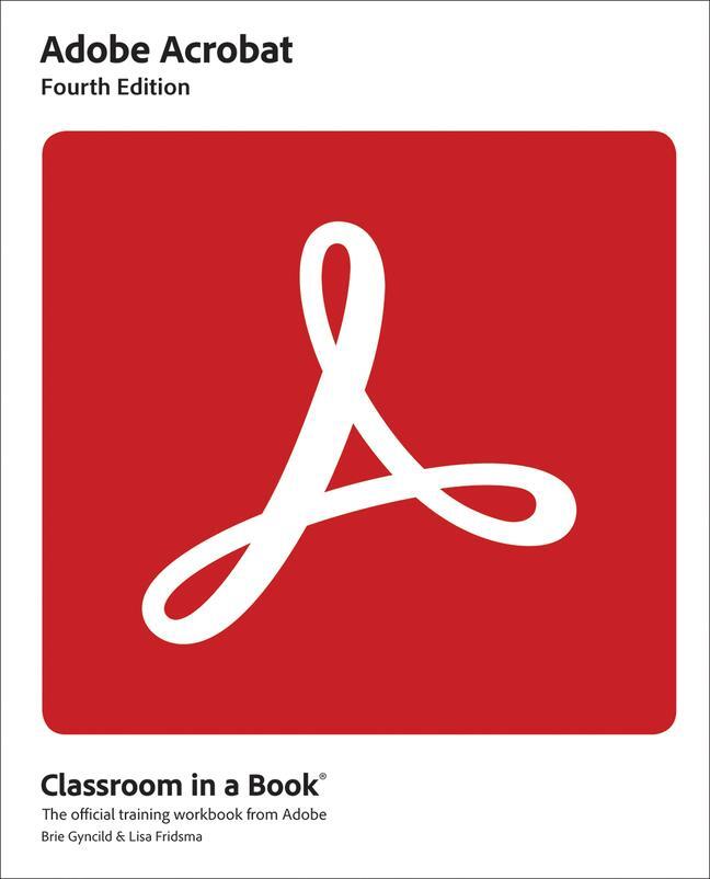 Cover: 9780137983636 | Adobe Acrobat Classroom in a Book | Brie Gyncild (u. a.) | Taschenbuch