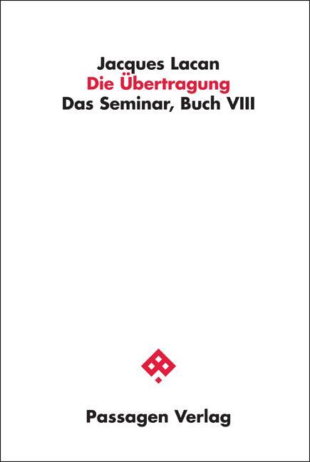 Cover: 9783709201589 | Die Übertragung. Studienausgabe | Das Seminar, Buch VIII | Lacan